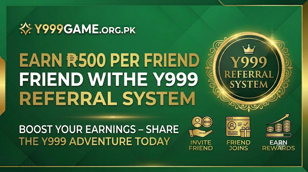 Earn ₨500 Per Friend with the Y999 Referral System