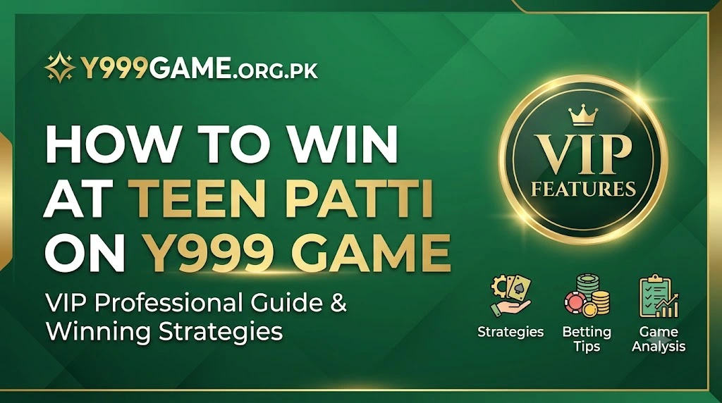 How to Win at Teen Patti on Y999 Game