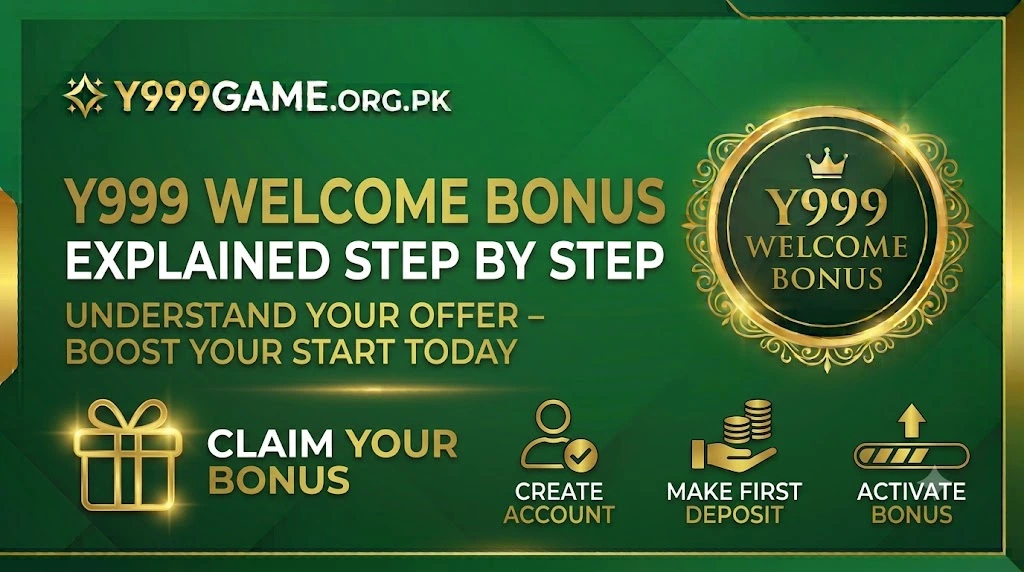 Y999 Welcome Bonus Explained Step by Step